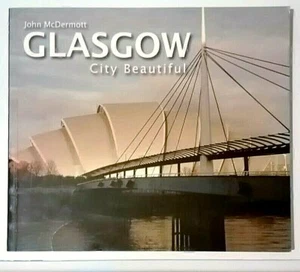 Glasgow City Beautiful by John McDermot (Paperback, 2010) - Picture 1 of 1
