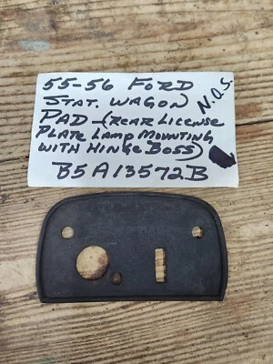 NOS 1955 Ford Station Wagon Delivery License Plate Lamp Mounting Pad B5A-13572-B - Image 1 of 4