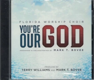 You're Our God Florida Worship Choir (CD, 2018) Terry Williams, Mark T Bovee - Foto 1 di 2