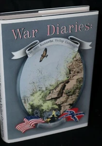 War Diaries-The 1861 Kanawha Valley Campaigns by David L. Phillips; Hbdj, 1990 - Picture 1 of 5
