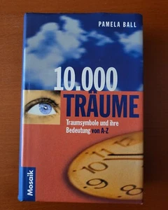10.000 Träume ➔ Pamela Ball ➔ Mosaik Verlag ➔ *aus Sammlung* - Bild 1 von 4