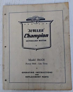 CHAMPION JUBILEE 3M-GS  LITE TWIN, POWER SHIFT OUTBOARD OPERATING PARTS MANUAL - Picture 1 of 9