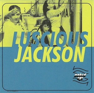 1 CENT CD Luscious Jackson – Naked Eye ( Electronic, Downtempo, Trip Hop, Rock ) - Picture 1 of 2