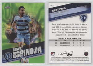 2022 Topps Chrome MLS Neon Green Lava Refractor /99 Roger Espinoza #57