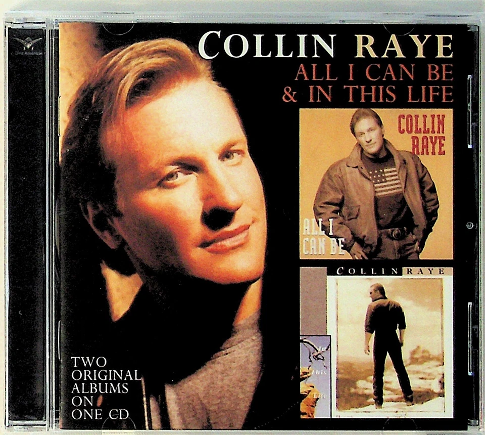 Collin Raye -All I Can Be & In This Life -CD -NEW -2on1 (90s Country)  - Image 1 of 2