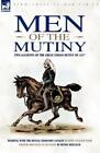 John Tulloch Nash Henry Metcalfe Men of the Mutiny (Poche) Eyewitness to War