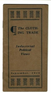 RARE 1919 LABOR: MAYER SHOENFELD: THE CLOTHING TRADE: INDUSTRIAL POLITICAL VIEWS - Picture 1 of 4