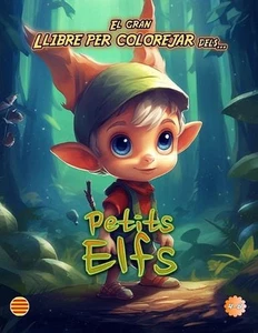 El Gran Llibre Per Colorejar Dels... Petits Elfs by Isaac Hardin Paperback Book - Imagen 1 de 1