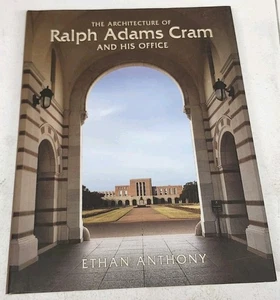 The Architecture of Ralph Adams Cram and His Office by Ethan Anthony 2007 - Bild 1 von 14