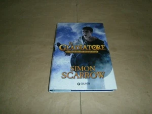 Simon Scarrow, Il Gladiatore - Il figlio di Spartaco, Giunti - Foto 1 di 2