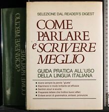 COME PARLARE E SCRIVERE MEGLIO. AA.VV. SELEZIONE DAL READER'S DIGEST.