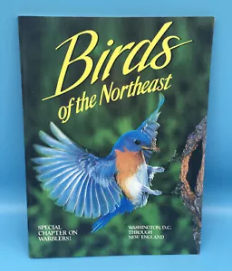 Birds of the Northeast: Washington, D.C. Through New England (Paperback or Softb - Foto 1 di 2