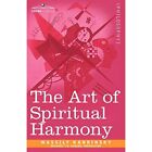 The Art Of Spiritual Harmony   Paperback New Kandinsky Wass 01 05 2007
