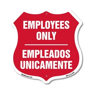 Bilingual Employees Only Shield Sign Empleados Unicamente (E Shield Shaped Sign - Picture 1 of 41