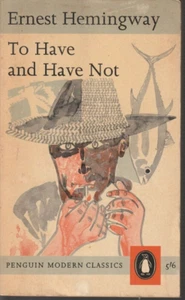 TO HAVE And HAVE NOT By Ernest Hemingway 1962 Vintage Penguin SC - Picture 1 of 4