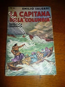 n. 44 Racconti di Avventure Emilio SALGARI LA CAPITANA DELLA COLUMBIA SONZOGNO - Picture 1 of 1