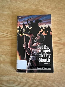 Set The Trumpet To Thy Mouth by David Wilkerson - Imagen 1 de 2