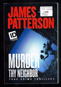 Murder Thy Neighbor [ID True Crime, 4] by James Patterson - Bild 1 von 2