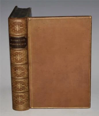 Charles Waterton Wanderings in South America Journeys Travels Fine Binding 1891 - Image 1 of 2