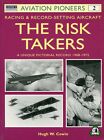 The Risk Takers (Neuf)