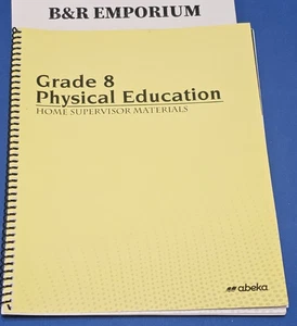 Abeka 8th Grade: Grade 8 Physical Education Home Supervisor Materials (2022 EV) - Picture 1 of 7