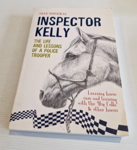 Inspector Kelly The Life & Lessons of a Police Trooper by Shan Shnookal - Picture 1 of 13