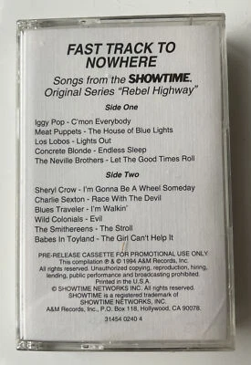 FAST TRACK TO NOWHERE Showtime/Rebel Highway ADVANCE CASSETTE PROMO BRAND NEW - Image 1 of 3