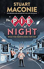 The Pie at Night : In Search of the North at Play Paperback Stuar