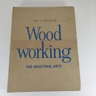 Travail du bois pour arts industriels Ira C. Madden 1959 Illus HC Goodheart-Willcox 