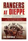 DEFELICE, JIM (1956-?) Rangers at Dieppe: pierwsza akcja bojowa USA Armia