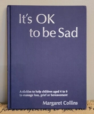 It's Ok to Be Sad : Activities to Help Children Manage Loss, w/CD. Mgt Collins - Image 1 of 4