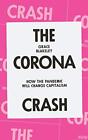 The Corona Crash: How the Pandemic Will Change Capitalism (Coron