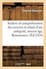 Analyse Et Compr?Hension Des Oeuvres Et Objets D'art, Antiquit?, Moyen ?Ge,...
