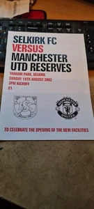 2002 Friendly--Selkirk vs Manchester United Reserves + Whole Match Ticket - Picture 1 of 2