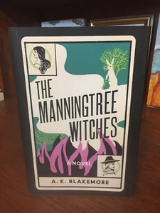 The Manningtree Witches. A.K. Blakemore 1st HC Ptg. Catapult 2021.Fine Unread - Imagen 1 de 5