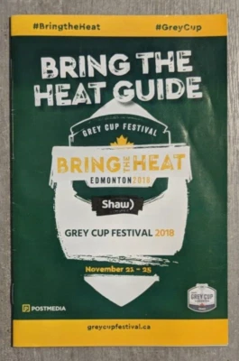 CFL Football Bring The Heat Guide 2018 GREY CUP FESTIVAL Edmonton Alberta Foto 1 de 3