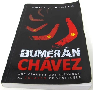 Bumeran Chavez Los Fraudes Que Llevaron Al Colapso De Venezuela Softcover Book - Imagen 1 de 7