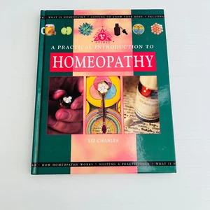 A Practical Introduction to Homeopathy by Liz Charles Hardcover Mind Body Book - Picture 1 of 11