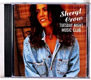 Sheryl Crow - Tuesday Night Music Club (CD 0) 4 - Picture 1 of 3