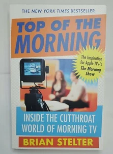 Top of the Morning : Inside the Cutthroat World of Morning TV Like NEW Paperback - Imagen 1 de 4