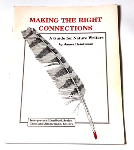 Making the Right Connections: A Guide for Nature Writers (Interpreters Handbook) - Imagen 1 de 2