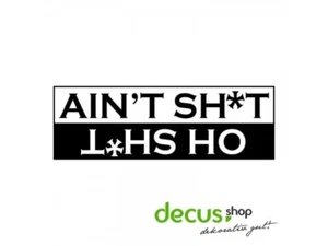 AINT SHIT OH SHIT L 1527 13x4 cm // Sticker JDM Aufkleber Frontscheibe - Picture 1 of 2