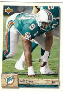 1992 UPPER DECK JEFF CROSS #118 MIAMI DOLPHINS - Picture 1 of 2