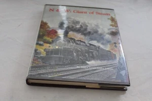 N&W: Giant of Steam by Major Lewis Ingles Jeffries First Edition - Picture 1 of 2