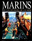 3779811 - Marins. Les Métiers De La Mer - Serge Lucas