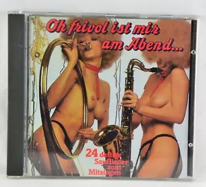 Oh frivol ist mir am Abend - 24 deftige Sauflieder zum Mitsingen - CD - Foto 1 di 3