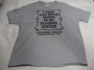 Wildhorse Saloon "I have too much blood in my alcohol system" XL Nashville TN - Bild 1 von 4