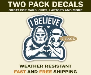 Believe Big Foot Alien Sticker Decals great for cars, water bottles and more - Picture 1 of 4