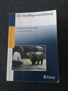 Die Tierpflegerausbildung Pies-Schulz-Hofen Buch Lehrbuch Tierpfleger Ausbildung - Bild 1 von 9