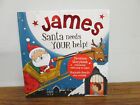 JAMES Santa Needs Your Help : Personalised story book